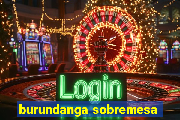 burundanga sobremesa